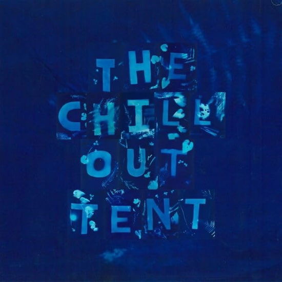 Cover for Various Artists · The Chill Out Tent Vol 2 (CD) (2024)