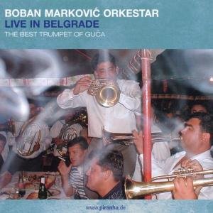 Cover for Boban -Orkestar- Markovic · Live In Belgrade (CD) (2012)
