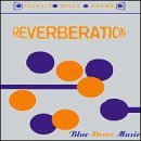 Reverberation · Blue Stereo Music (CD) (2018)