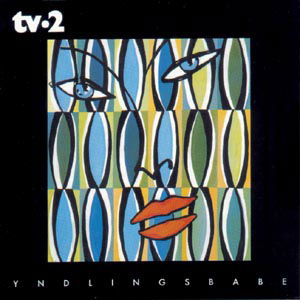 Yndlingsbabe - Tv-2 - Muziek - CAPITOL - 0724349390027 - 24 februari 1998