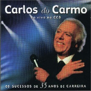 Cover for Carlos Do Carmo · Ao Vivo No Ccb (CD) (2003)