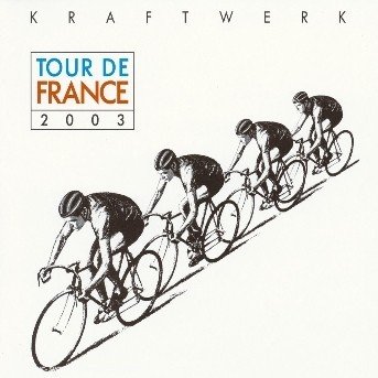 Cover for Kraftwerk · Tour De France 2003 (SCD) (2003)