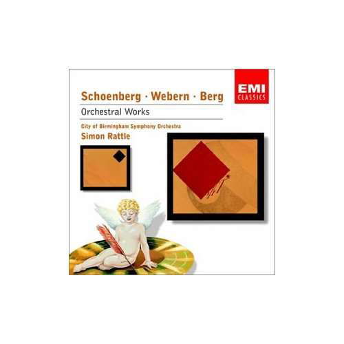 Schoenberg / Webern / Berg: Orchestral Works - Simon Rattle - Musikk - EMI CLASSICS - 0724357588027 - 3. februar 2003