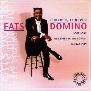 Forever Forever - Fats Domino - Musik - DISKY - 0724357939027 - 29. april 2002