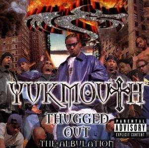 Cover for Yukmouth · Yukmouth-thugged Out:albulation (CD) (1999)