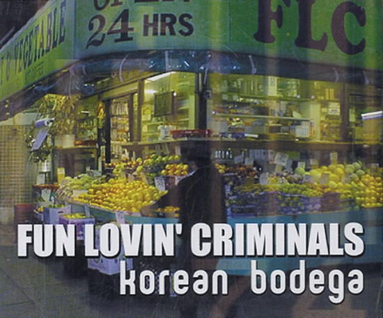 Cover for Fun Lovin Criminals · Korean Bodega (SCD) (1999)