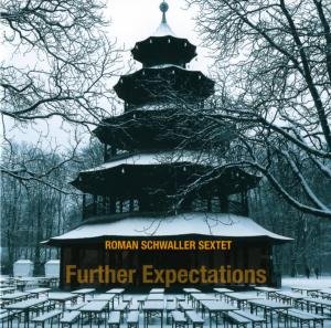 Cover for Roman Schwaller · Further Expectations (CD) (2008)