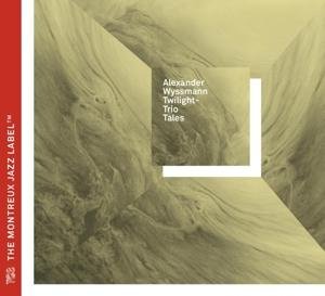 Cover for Alexander -Twilight Trio- Wyssman · Trio Tales (CD) (2014)