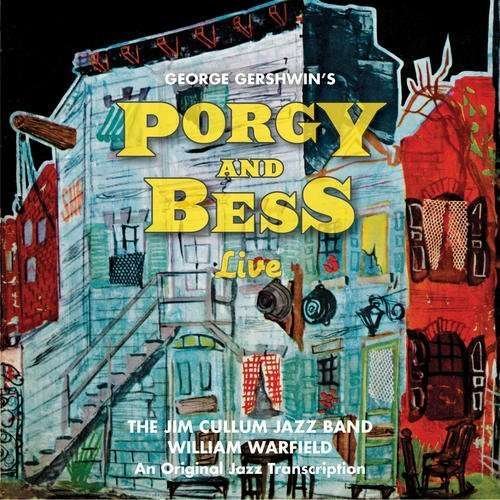 Cover for Cullum Jazz Band,jim / Warfield,william · Porgy and Bess Live (CD) (2016)