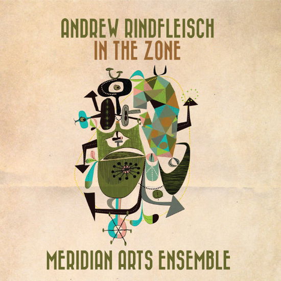 Cover for Rindfleisch / Meridian Arts Ensemble · In the Zone (CD) (2013)