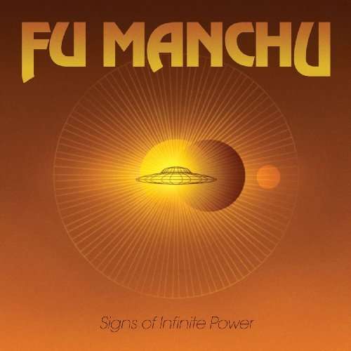 Signs of Infinite Power - Fu Manchu - Music - CAPITOL (EMI) - 0727701865027 - October 20, 2009