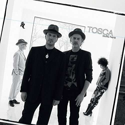 Cover for Tosca · Outta Here (CD) [Digipak] (2014)