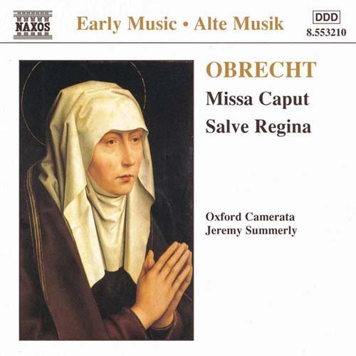 Cover for Oxford Cameratasummerly · Obrechtmissa Caputsalve Regina (CD) (1998)