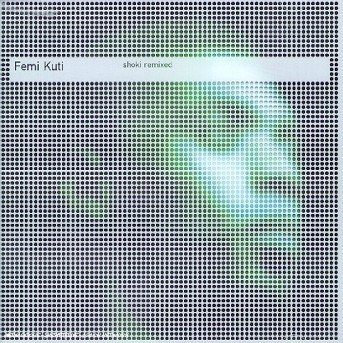Cover for Femi Kuti · Femi Kuti-shoki Remixed (CD)