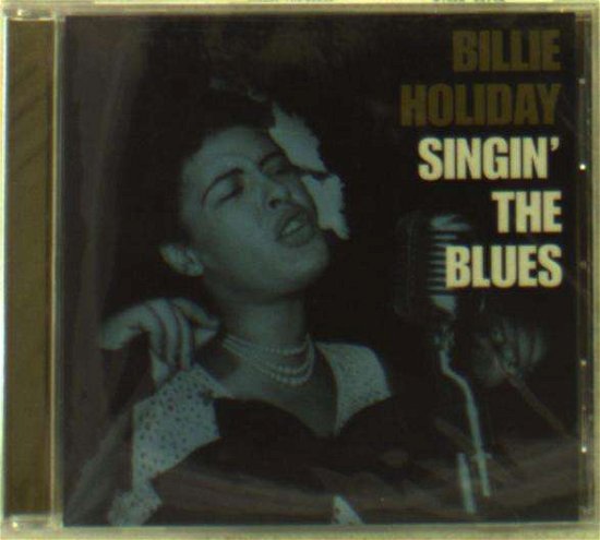 Cover for Billie Holiday · Holiday,billie - Singin the Blues (CD) (2023)