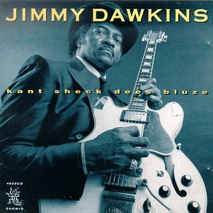 Cover for Jimmy Dawkins · Kant Shek Dees Blues (CD) (2019)