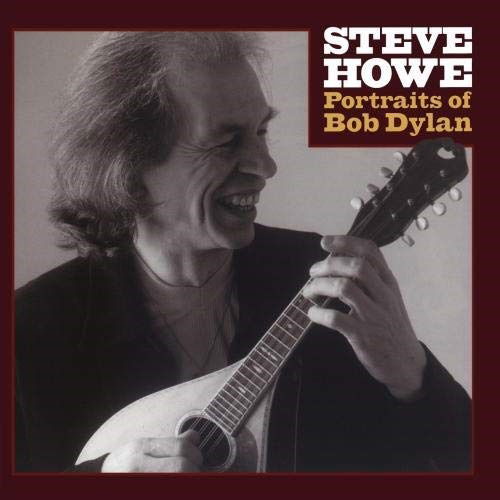 Cover for Steve Howe · Portraits of Bob Dylan (CD) (2010)