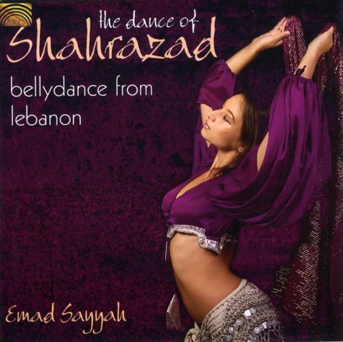 Cover for Emad Sayyah · Dance of Shahrazad: Bellydance from Lebanon (CD) (2007)