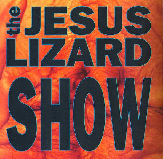 Cover for The Jesus Lizard · Show (CD)