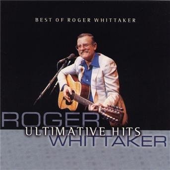 Ultmative Hits - Roger Whittaker - Muziek -  - 0743217429027 - 
