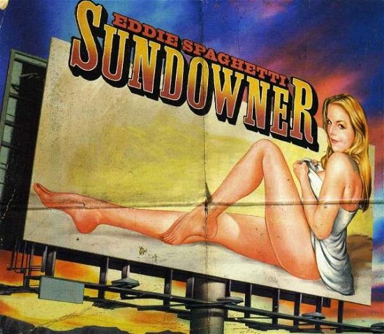 Cover for Eddie Spaghetti · Sundowner (CD) [Digipak] (2011)