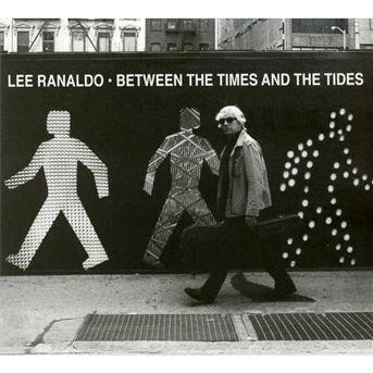 Between The Times & The Tides - Lee Ranaldo - Música -  - 0744861098027 - 26 de março de 2012