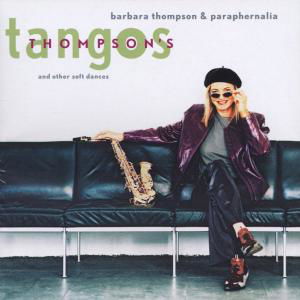 Cover for Barbara Thompson · Thompson's Tangos and Other Soft Dances (CD) (2025)