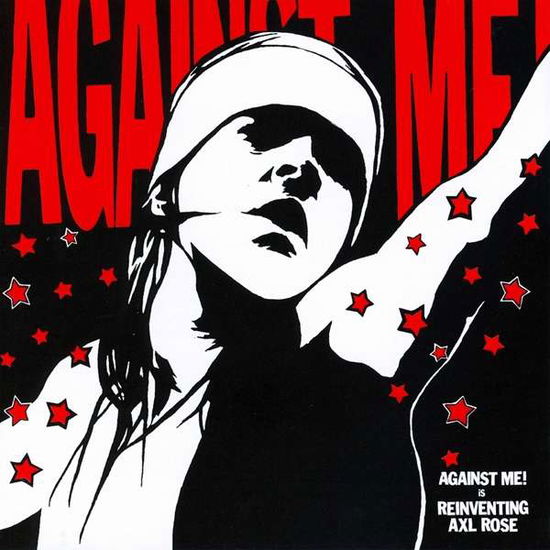 Reinventing Axl Rose - Against Me! - Music - FAT WRECK CHORDS - 0751097011027 - November 1, 2019