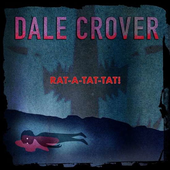 Rat-A-Tat-Tat! - Dale Crover - Music - JOYFUL NOISE - 0753936907027 - January 15, 2021