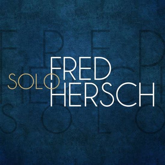 Fred Hersch · Solo (CD) (2015)