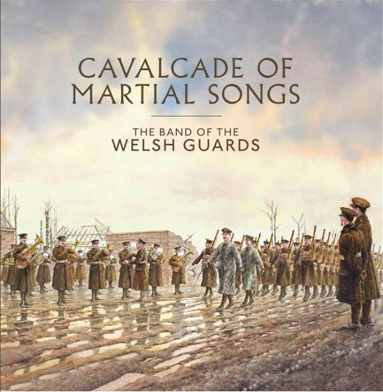 Cover for Band Of The Welsh Guards · Cavalcade Of Martial Songs (CD) (2015)