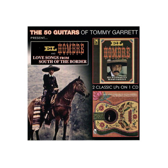 El Hombre & Love Songs From South Of The Border - Tommy Garrett - Musikk - NOTEFORNOTE - 0760137436027 - 15. januar 2021