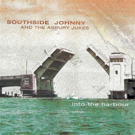 Cover for Southside Johnny &amp; the Asbury Jukes · Into the Harbour (CD) [Reissue edition] (2017)