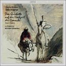 Cover for Telemann / Schneider / Academy of Ancient Music · Don Quichotte Auf Der Hochzeit Des Camacho (CD) (1995)