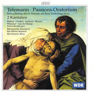 Passion Oratorio - Telemann / Max / Rheinische Kantorei - Musiikki - CPO - 0761203950027 - tiistai 8. huhtikuuta 1997