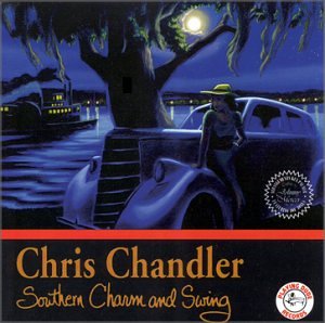 Cover for Chris Chandler · Southern Charm &amp; Swing (CD) (2006)