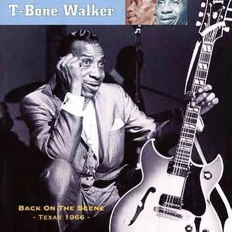 Back on the Scene-texas 1966 - T-bone Walker - Music - INDIGO - 0766126454027 - August 26, 2013