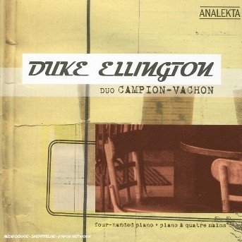 Cover for Duo Campion-vachon · Duke Ellington: Four Handed Piano (CD) (2005)