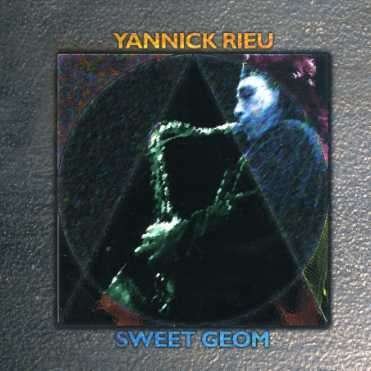 Cover for Rieu Yannick · Rieu Yannick - Sweet Geometry (CD) (1995)