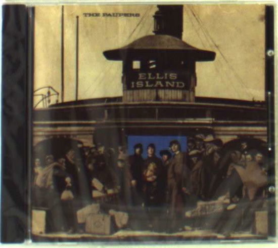 Cover for Paupers the · Ellis Island (CD) (2009)