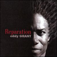 Reparation - Eddy Grant - Muziek - ICE - 0780563950027 - 2 mei 2006