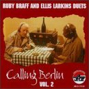 Calling Berlin 2 - Braff,ruby / Larkins,ellis - Musik - ARBORS RECORDS - 0780941114027 - 20 maj 2000