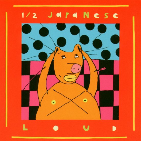 Cover for Half Japanese · Loud And Horrible (CD) (2004)
