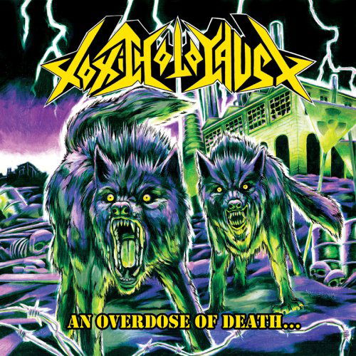 An Overdose Of Death - Toxic Holocaust - Musik - RELAPSE - 0781676611027 - 2. September 2008