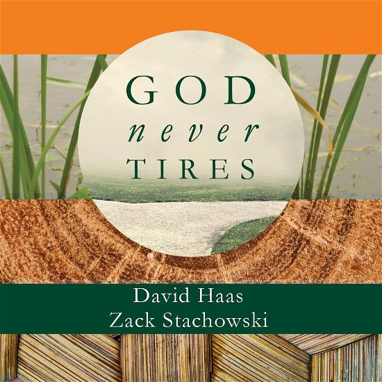 Cover for Haas,david / Stachowski,zack · God Never Tires (CD) (2018)
