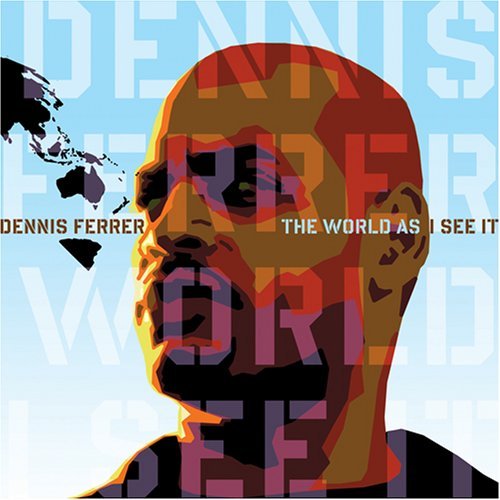 Cover for Dennis Ferrer · World As I See It (CD) (2007)