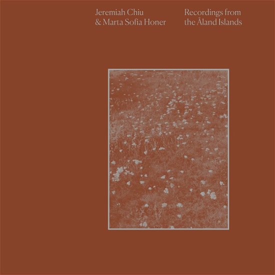 Cover for Chiu, Jeremiah &amp; Marta Sofia Honer · Recordings from the Åland Islands (LP) (2022)