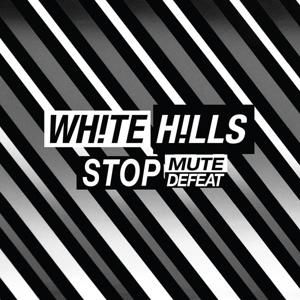 Stop Mute Defeat - White Hills - Muziek - THRILL JOCKEY - 0790377044027 - 18 mei 2017