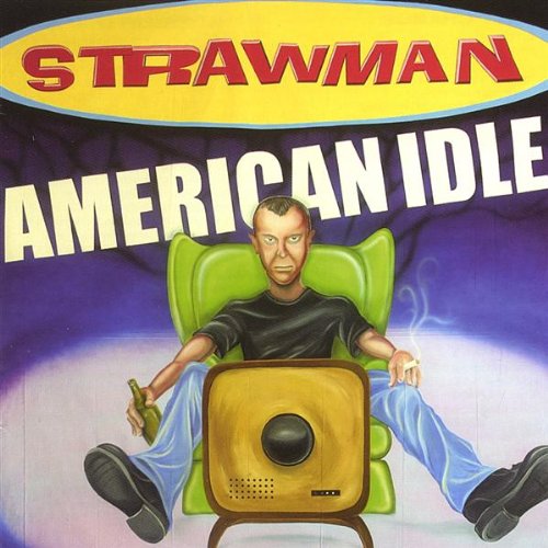 Cover for Strawman · American Idle (CD) (2004)