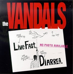 Live Fast, Diarrhea - Vandals  the - Musiikki - NITRO RECORDS - 0794171158027 - maanantai 9. toukokuuta 2005